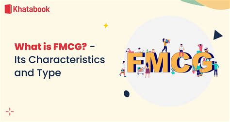What is FMCG? Its Characteristics and Type.