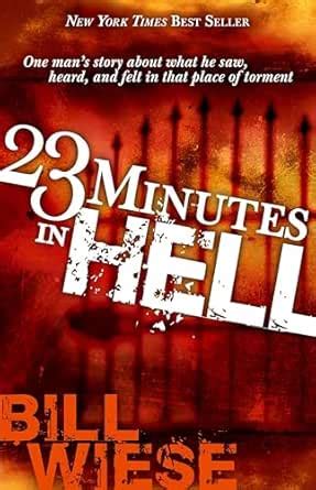 23 Minutes In Hell: One Man's Story About What He Saw, Heard, and Felt ...