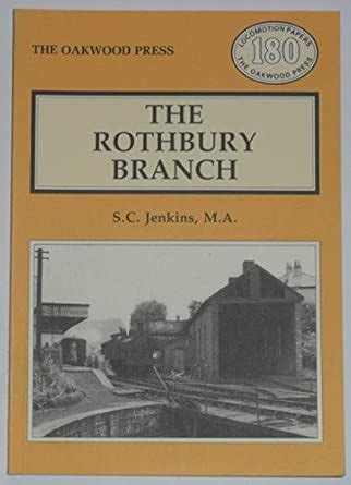 The Rothbury Branch: LP180 (Locomotion Papers) : Jenkins, Stanley C ...