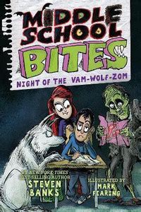 Middle School Bites 4: Night of the Vam-Wolf-Zom: Buy Middle School ...