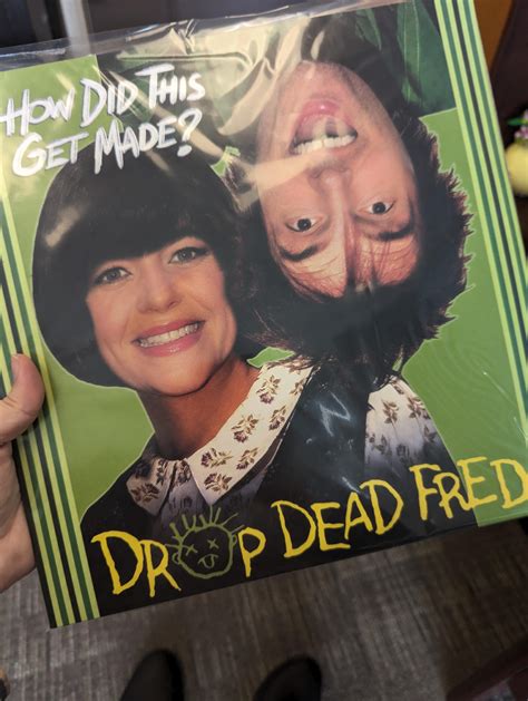 Drop Dead Fred episode on Vinyl finally arrived! : r/hdtgm