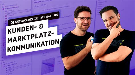 Kunden- & Marktplatzkommunikation perfekt organisieren | GREYHOUND Deep ...