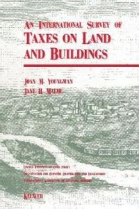 An International Survey of Taxes on Land and Buildings: Buy An ...