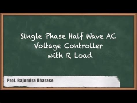 Demystifying Single Phase Half Wave AC Voltage Controller With R Load ...