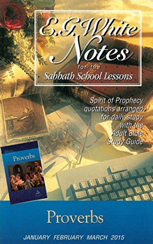 Proverbs E. G. White Notes 1Q15 eBook : White, Ellen G.: Amazon.in ...