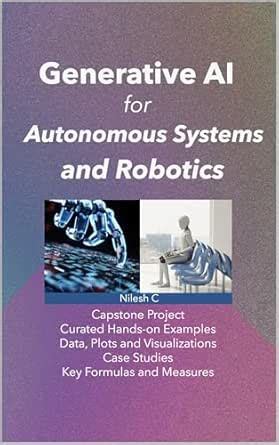 Generative AI for Autonomous Systems and Robotics: From Synthetic ...
