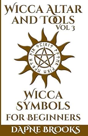 Wicca Altar and Tools - Wicca Symbols for Beginners: The Complete Guide ...