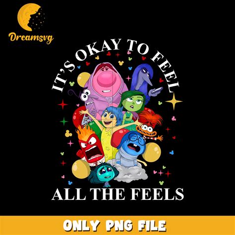 It's Okay To Feel All The Feels png, disney inside out 2 png - DreamSVG ...