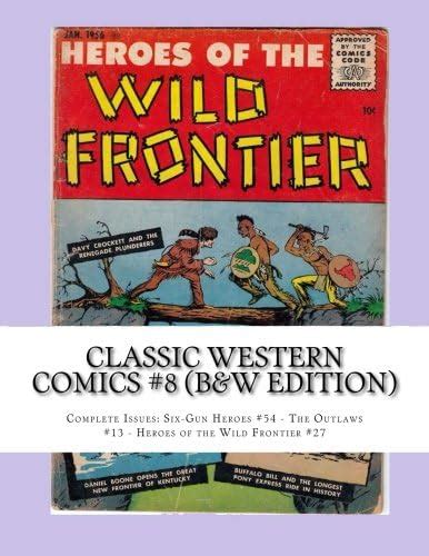 Classic Western Comics #8 (B&W Edition): Complete Issues: Six-Gun ...