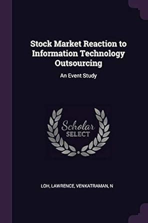 Buy Stock Market Reaction to Information Technology Outsourcing: An ...