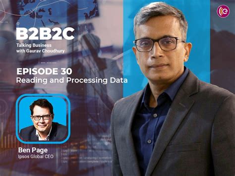 Ben Page, Ipsos Global CEO talks to Gaurav Choudhury, Co-founder & CEO ...