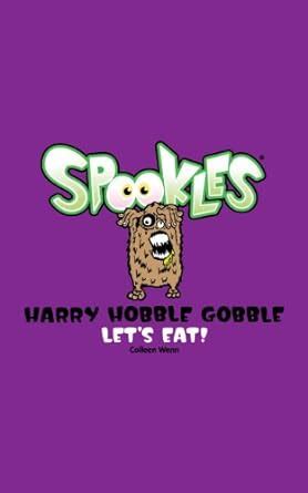 Harry Hobble Gobble: Let's Eat! (The Spookles Book 7) eBook : Wenn ...