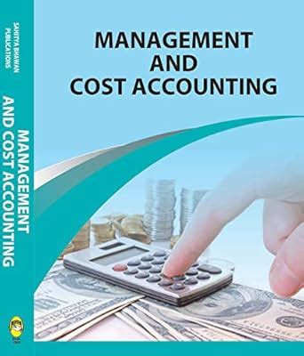 Management & Cost Accounting For B.Com (Hons) III Year of Awadhesh ...