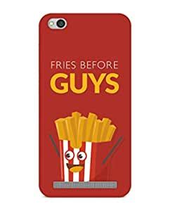 FuttPatti Fries Before Guys Poly Carbonate Hard Case for Model Redmi 5A ...
