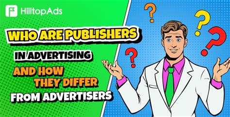 Who Are Publishers in Advertising and How They Differ from Advertisers ...