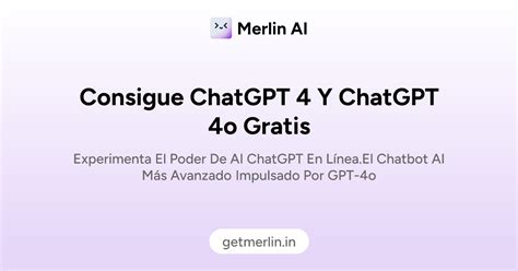 Acceso gratuito a GPT 4 y GPT4o - Merlin AI