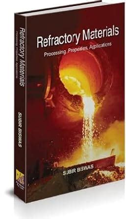 Refractory Materials - Processing, Properties and Applications : Amazon ...