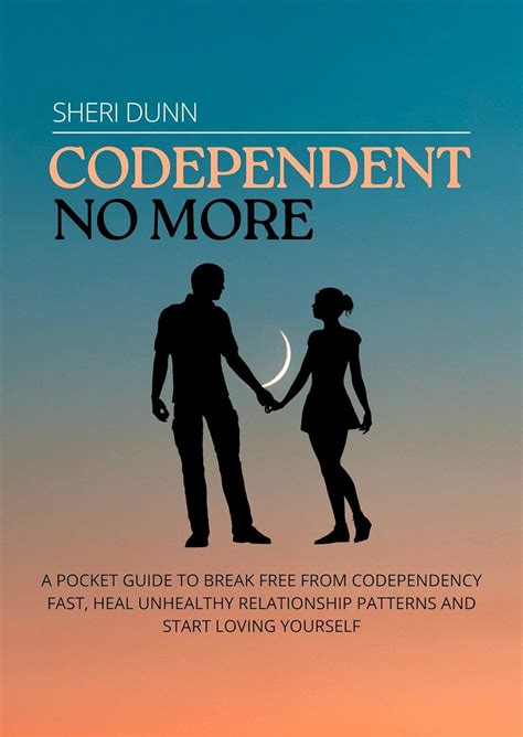 Codependent No More: A Pocket Guide to Break Free from Codependency ...