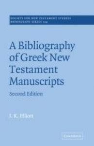 A Bibliography of Greek New Testament Manuscripts: Buy A Bibliography ...