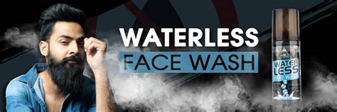 A Face Wash For Men That Does Wonders : Waterless Face Wash ...