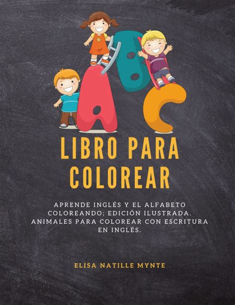 Buy Libro para colorear: Aprende inglés y el alfabeto coloreando ...