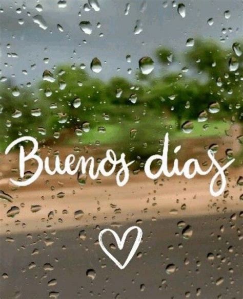 Buenos Dias Quotes | Spanish Quotes | Rainy Day Quotes
