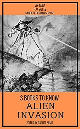 3 books to know Alien Invasion eBook : Wells, H. G., Serviss, Garrett ...