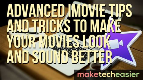 Image result for IMovie Editing Tips