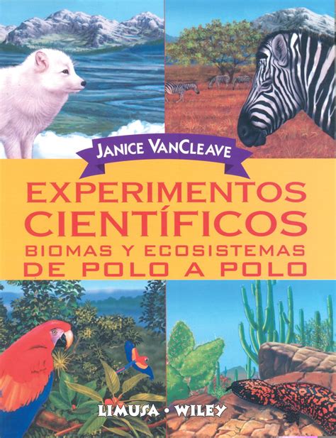 Experimentos cientificos/ Science Around the World: Biomas y ...