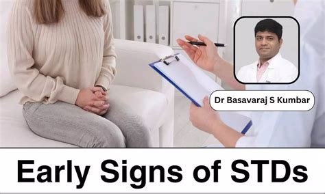 10 Early Signs of STDs You Shouldn't Ignore - Dr Basavaraj S Kumbar