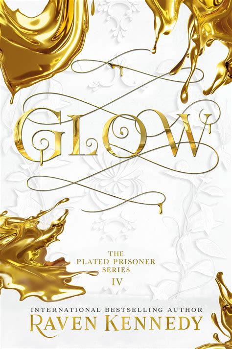 Glow (The Plated Prisoner Book 4) by Raven Kennedy – Great Escape Books