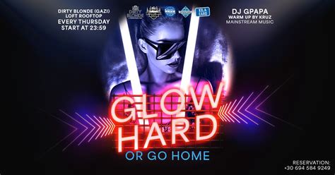 International Glow Hard or Go Home Party Mainstream Music Dirty Blonde ...