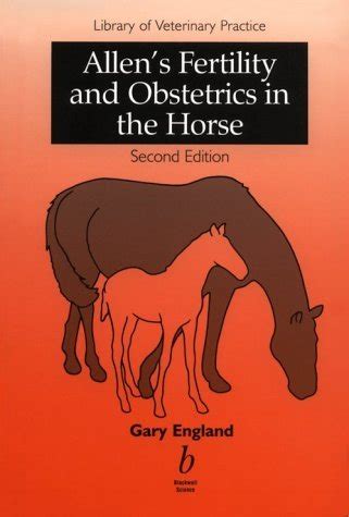 Buy Allen's Fertility and Obstetrics in the Horse (Library of ...
