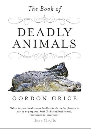 Buy The Book of Deadly Animals Book Online at Low Prices in India | The ...