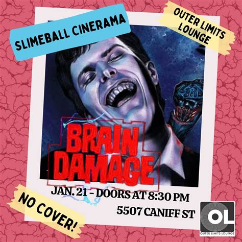 Brain Damage - FREE Screening - Slimeball Cinerama, Outer Limits Lounge ...