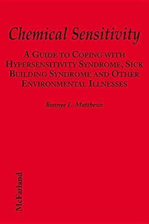 Buy Chemical Sensitivity: Guide to Coping with Hypersensitivity ...