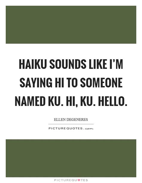 Saying Hello Quotes & Sayings | Saying Hello Picture Quotes