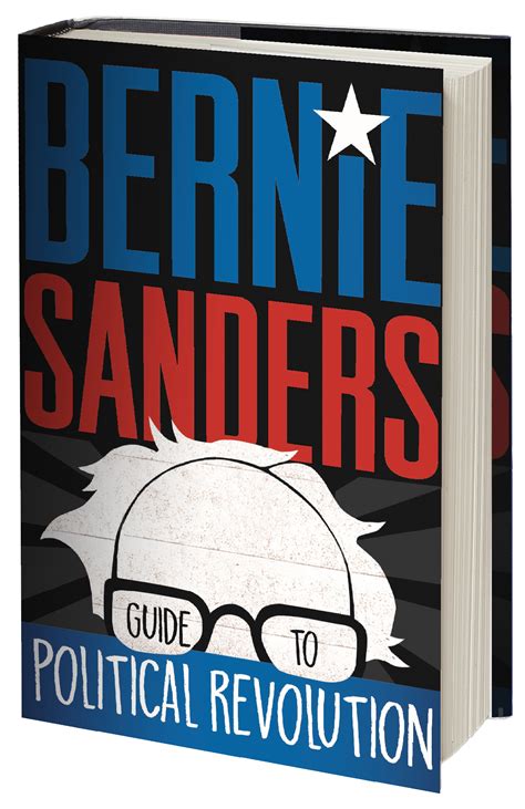 Bernie Sanders Guide to Political Revolution | Bernie Sanders