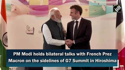 PM Modi holds bilateral talks with French Prez Macron on the sidelines ...