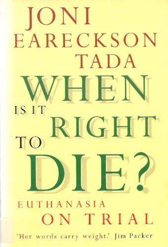 Buy When is it Right to Die?: Euthanasia on Trial Book Online at Low ...