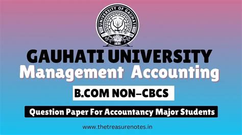 Management Accounting Question Papers 2017 [Gauhati University BCom 5th ...