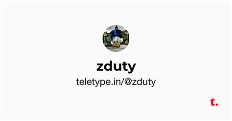 @zduty — Teletype
