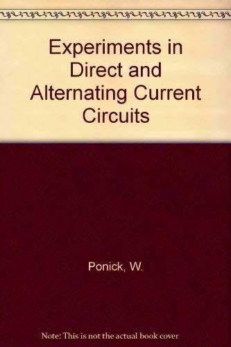 Buy Experiments in Direct and Alternating Current Circuits Book Online ...