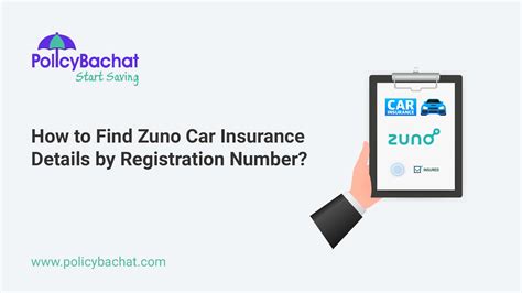How to Find Zuno Car Insurance Details by Registration Number? - PolicyBachat