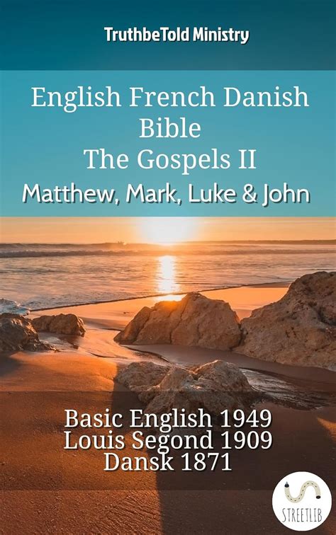 English French Danish Bible - The Gospels II - Matthew, Mark, Luke ...