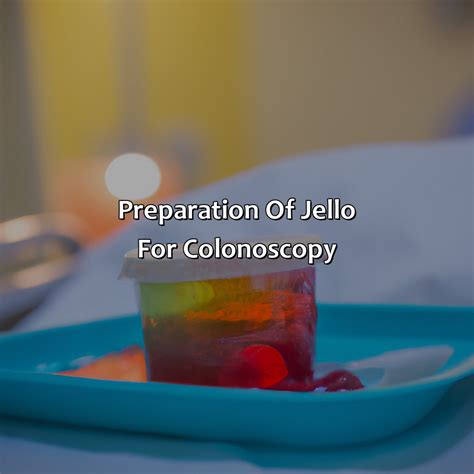 What Color Jello For Colonoscopy - colorscombo.com