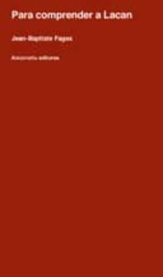 PARA COMPRENDER A LACAN | Jean-Baptiste Fages | Casa del Libro