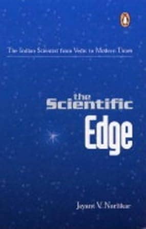 Buy The Scientific Edge: The Indian Scientist From Vedic To Modern ...