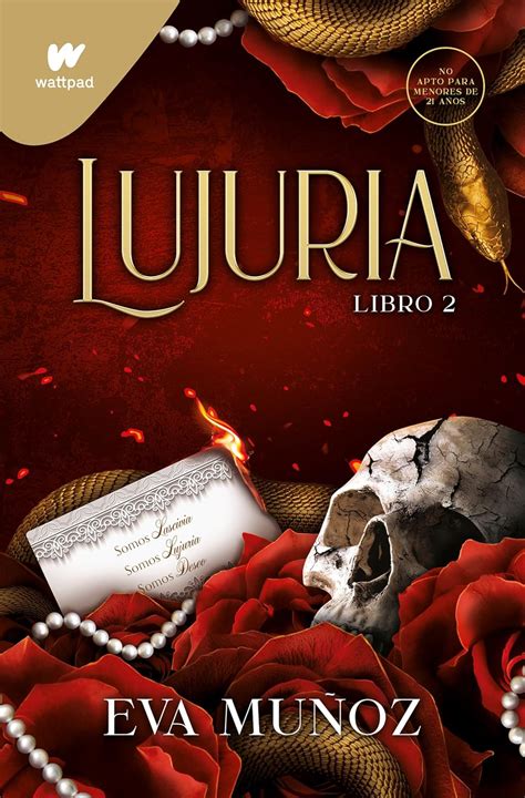 Lujuria. Libro 2 / Lascivious. Book 2 (Wattpad. Pecados Placenteros ...