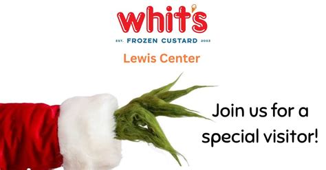 Mr. Grynch is coming to Whits Lewis Center! , 1550 Lewis Center Road ...